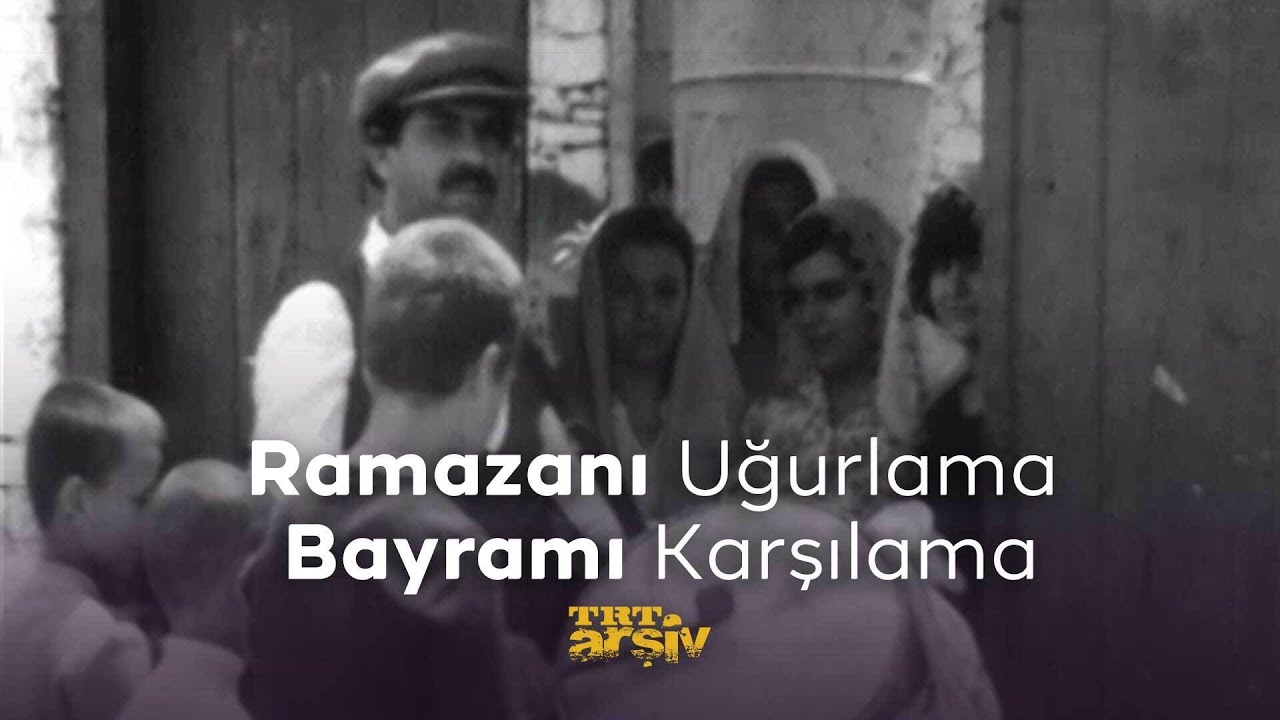 Geleneklerimiz Göreneklerimiz - Ramazanı Uğurlama ve Bayramı Karşılama (1982) | TRT Arşiv