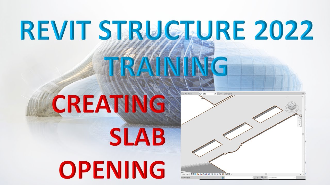 REVIT STRUCTURE 2022 УРОК 18: СОЗДАНИЕ ПРОЕМОВ В ПЛИТЕ ПЕРЕКРЫТИЯ