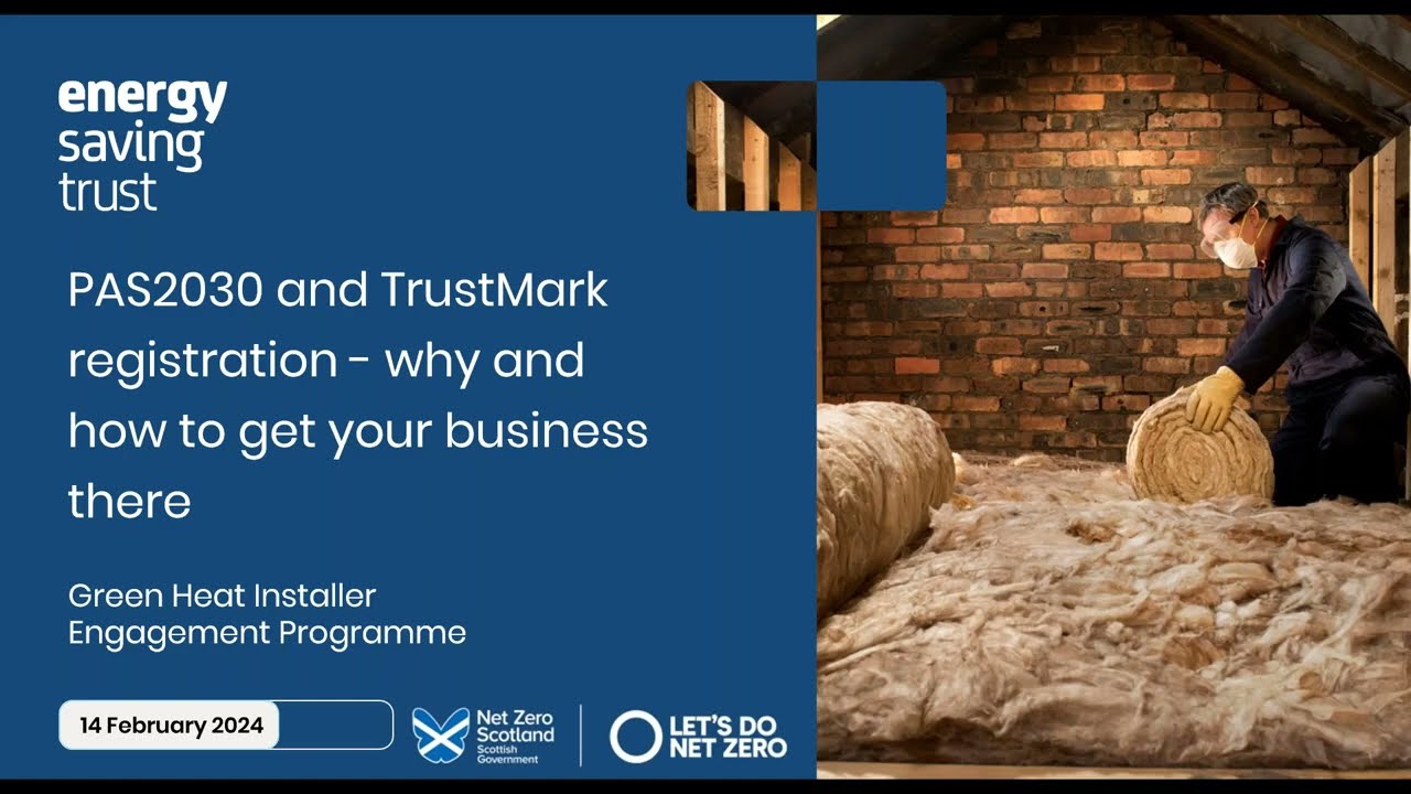 Webinar - TrustMark registration, process and what this means for the insulation sector in Scotland