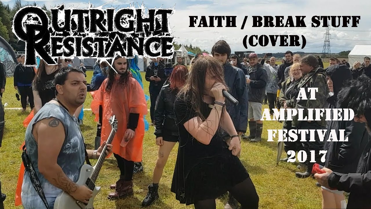 OUTRIGHT RESISTANCE - Faith / Break Stuff (cover) at Amplified Festival 2017