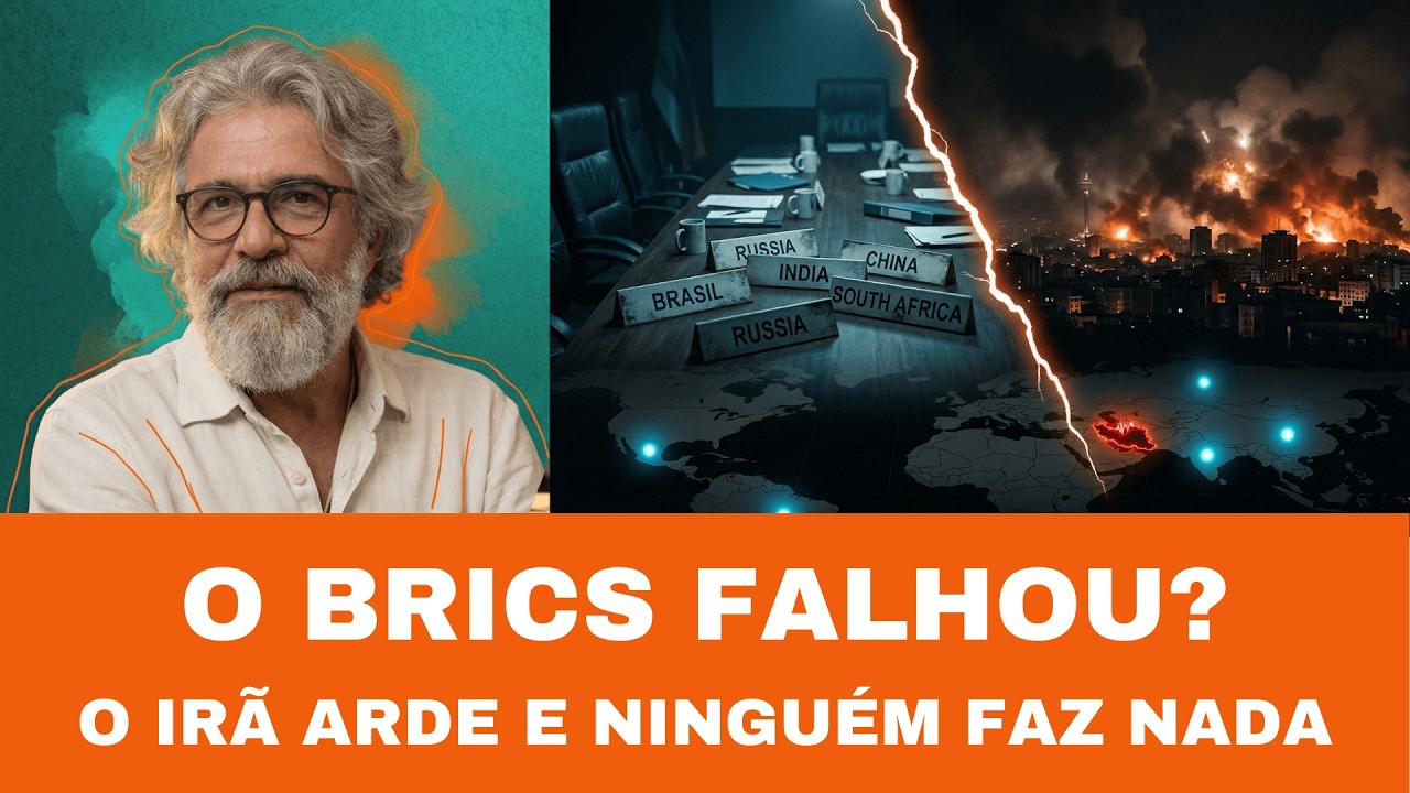O Irã Queima, o Brasil Hesita, o BRICS Desaparece — E Agora?