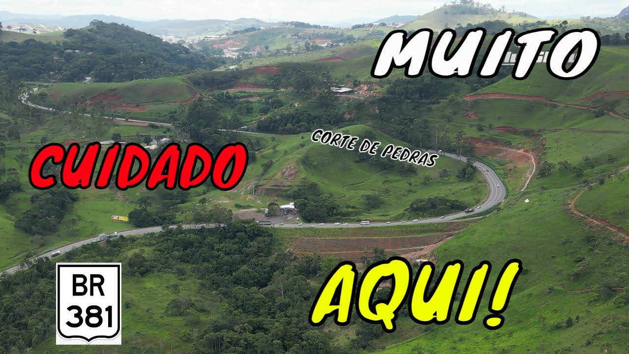 BR 381 - TRECHO PERIGOSÍSSIMO!