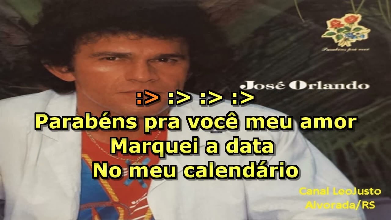 Parabéns Pra Você _ José Orlando _ Karaokê (música original)
