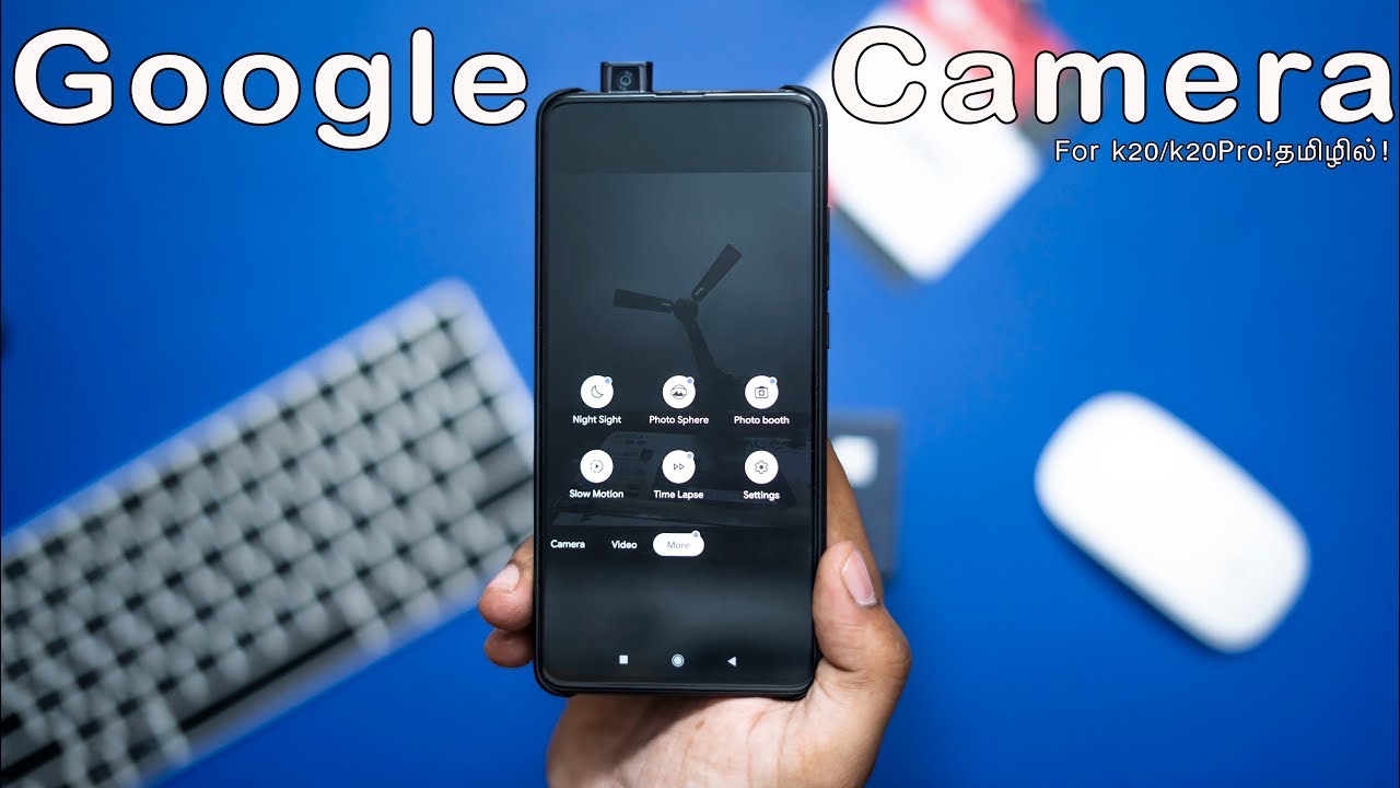 Install Google Camera for Redmi K20, K20 Pro and Comparison with stock camera in Tamil!
