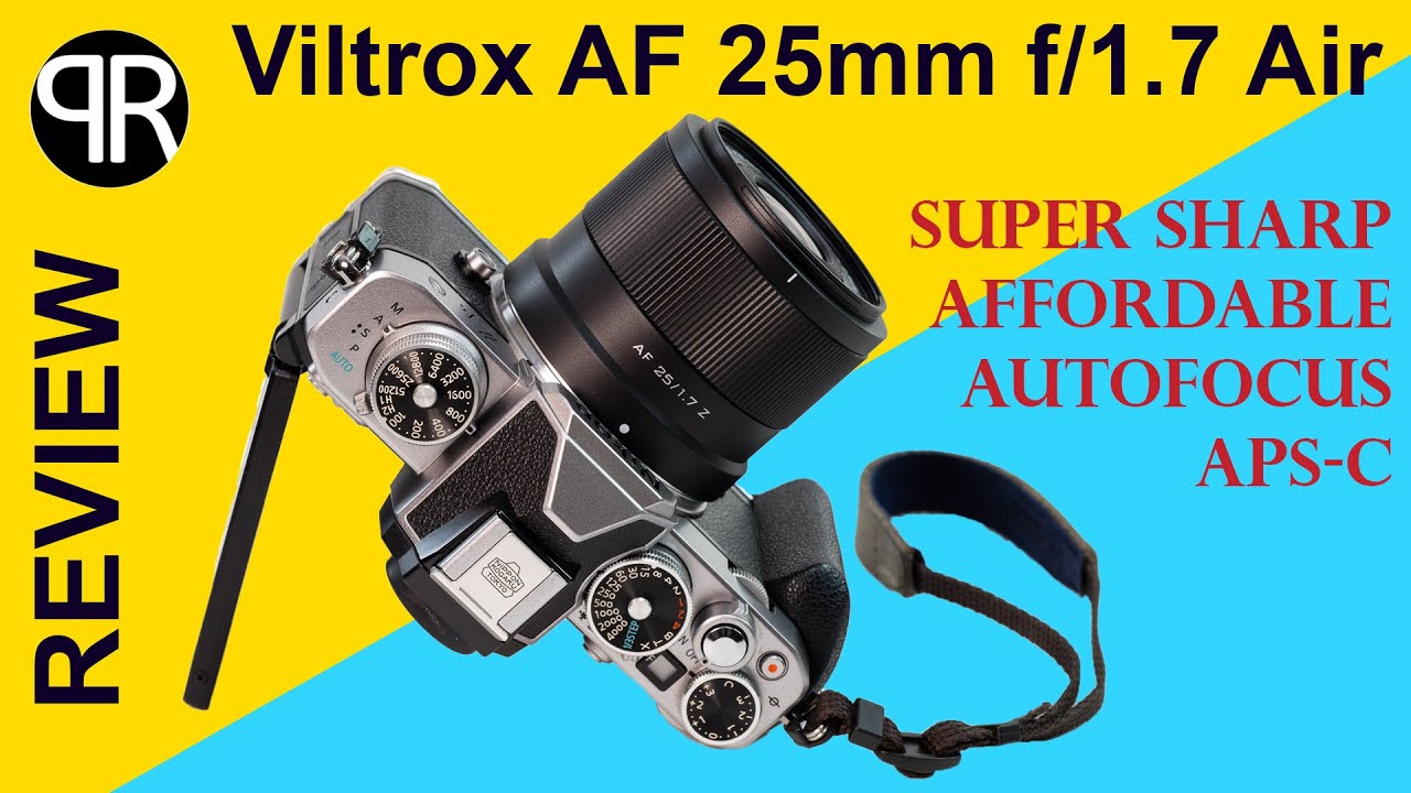 REVIEW: Viltrox AF 25mm F/1.7 Air