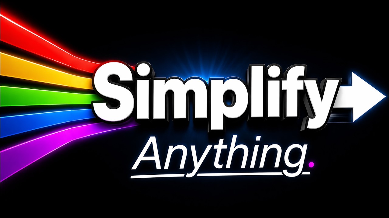 Simplify Any Complex Process