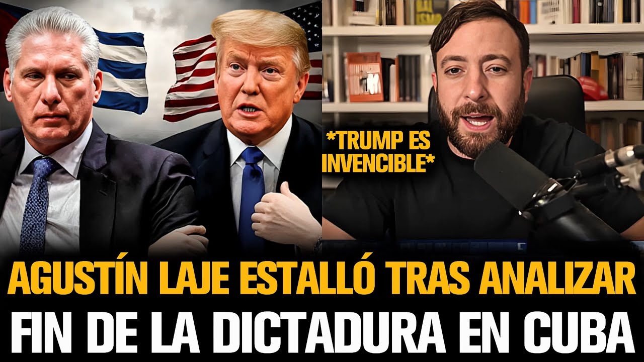 AGUSTÍN LAJE ESTALLÓ TRAS ANALIZAR EL FIN DE LA DICTADURA EN CUBA