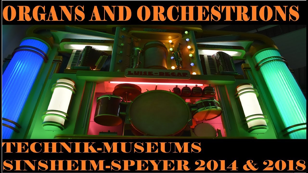 Organs and Orchestrions - Technik Museum Sinsheim & Speyer