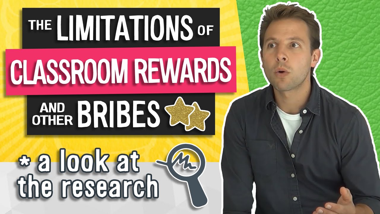 The Limitations Of Classroom Rewards and Other Bribes
