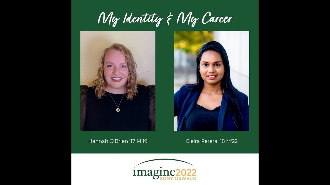 Imagine 2022: My Identity & My Career Hannah O'Brien '17, M'19