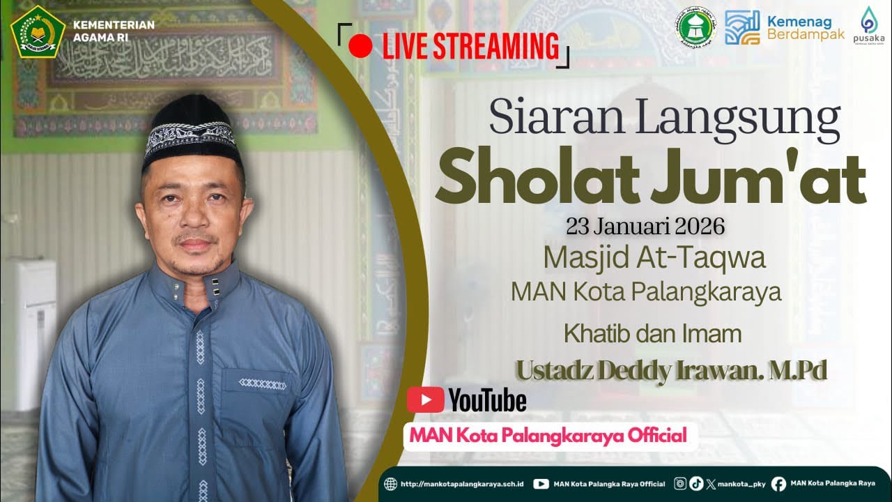 Siaran langsung Sholat Jum'at Masjid At-Taqwa MAN Kota Palangka Raya 23 Januari 2026