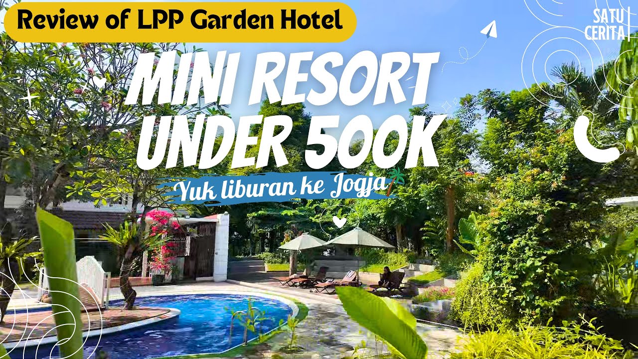 Mini Resort Under 500K: LPP Garden Hotel Jogja (Review Jujur & Explorasi/Walking Tour Suasana Hotel)