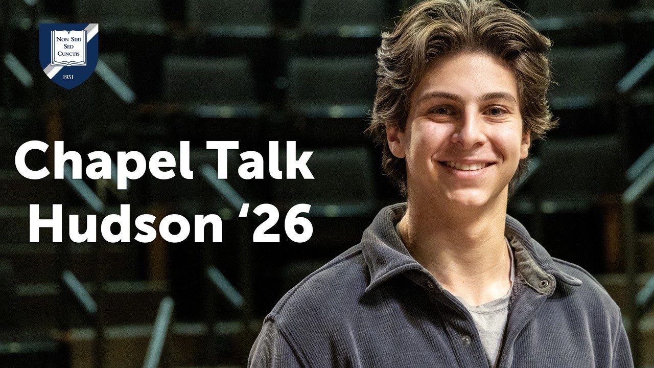 Millbrook Chapel Talk - Hudson '26