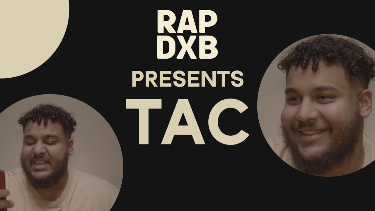 TAC - THE RAPDXB INTERVIEW
