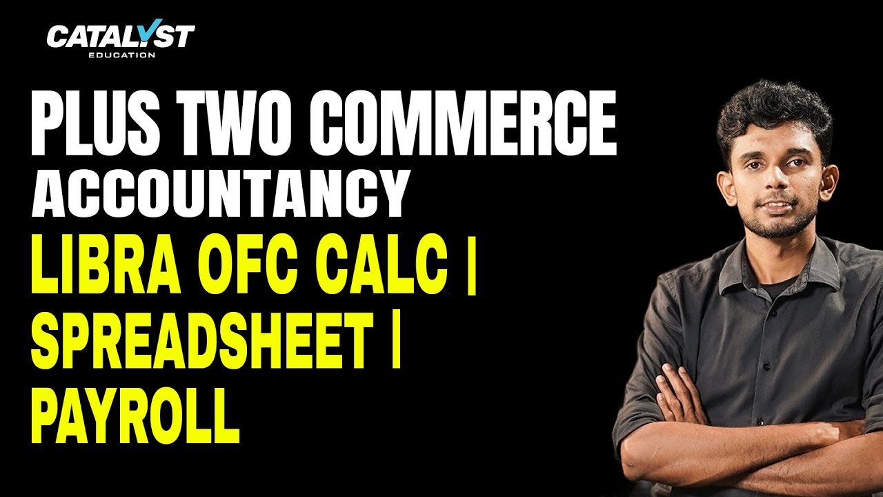 Plus two Accountancy Libra ofc Calc | spreadsheet| Payroll