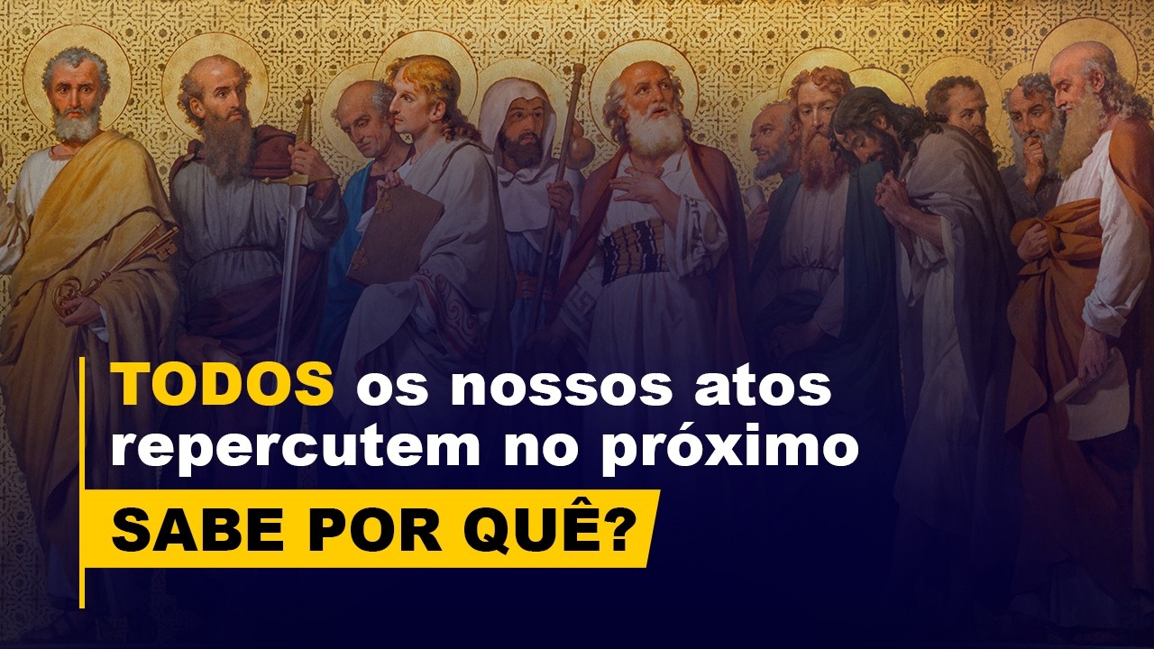 O que é a COMUNHÃO DOS SANTOS? E qual sua importância?
