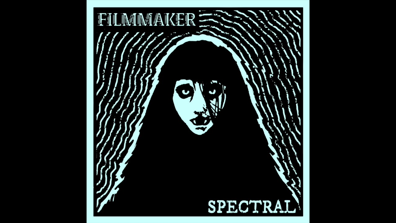 FILMMAKER - SPECTRAL [Full Album]