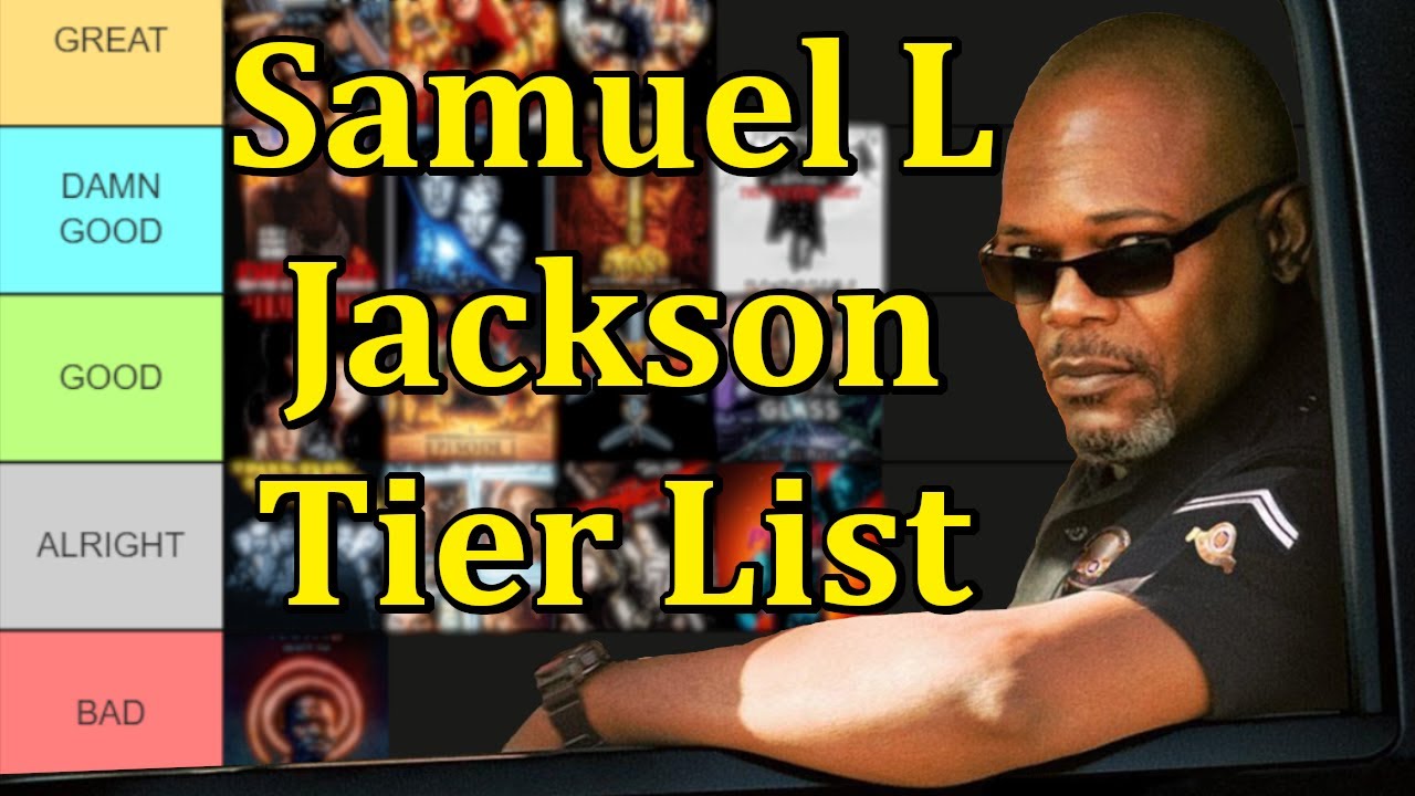Samuel L Jackson Movies Tier List - Best & Worst Films from the Iconic Hollywood Actor