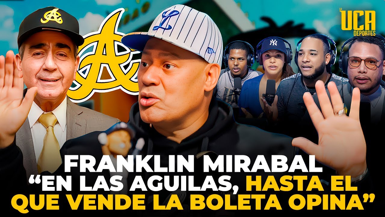 FRANKLIN MIRABAL REVELA EL VERDADERO PROBLEMA QUE TIENEN LAS AGUILAS CIBAEÑAS, MÁS DETALLES AQUÍ 