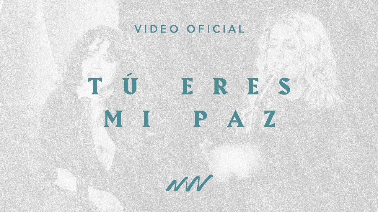Eres Mi Paz (Jehová Shalom) | Video Oficial | New Wine
