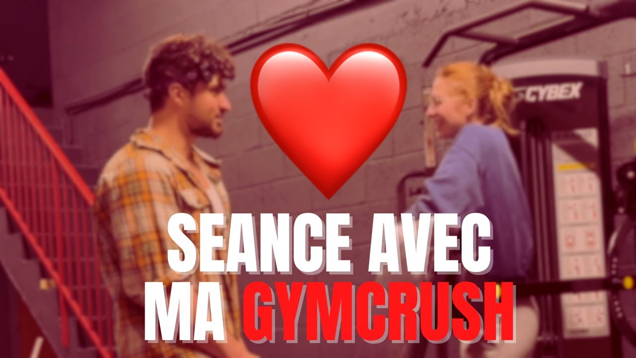 SEANCE AVEC MA GYMCRUSH - ROAD TO PRIME EPISODE 4