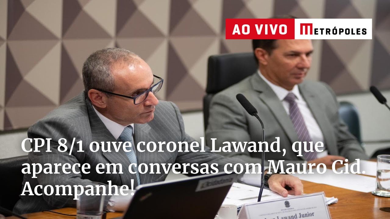 CPI 8/1 ouve coronel Lawand, que aparece em conversas com Mauro Cid. Acompanhe!