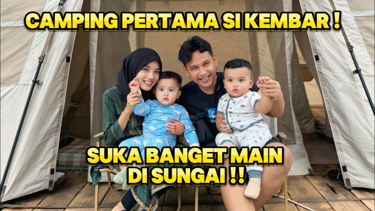 PERTAMA KALI SI KEMBAR CAMPING !! SENENG BANGET WALAU DINGIN !