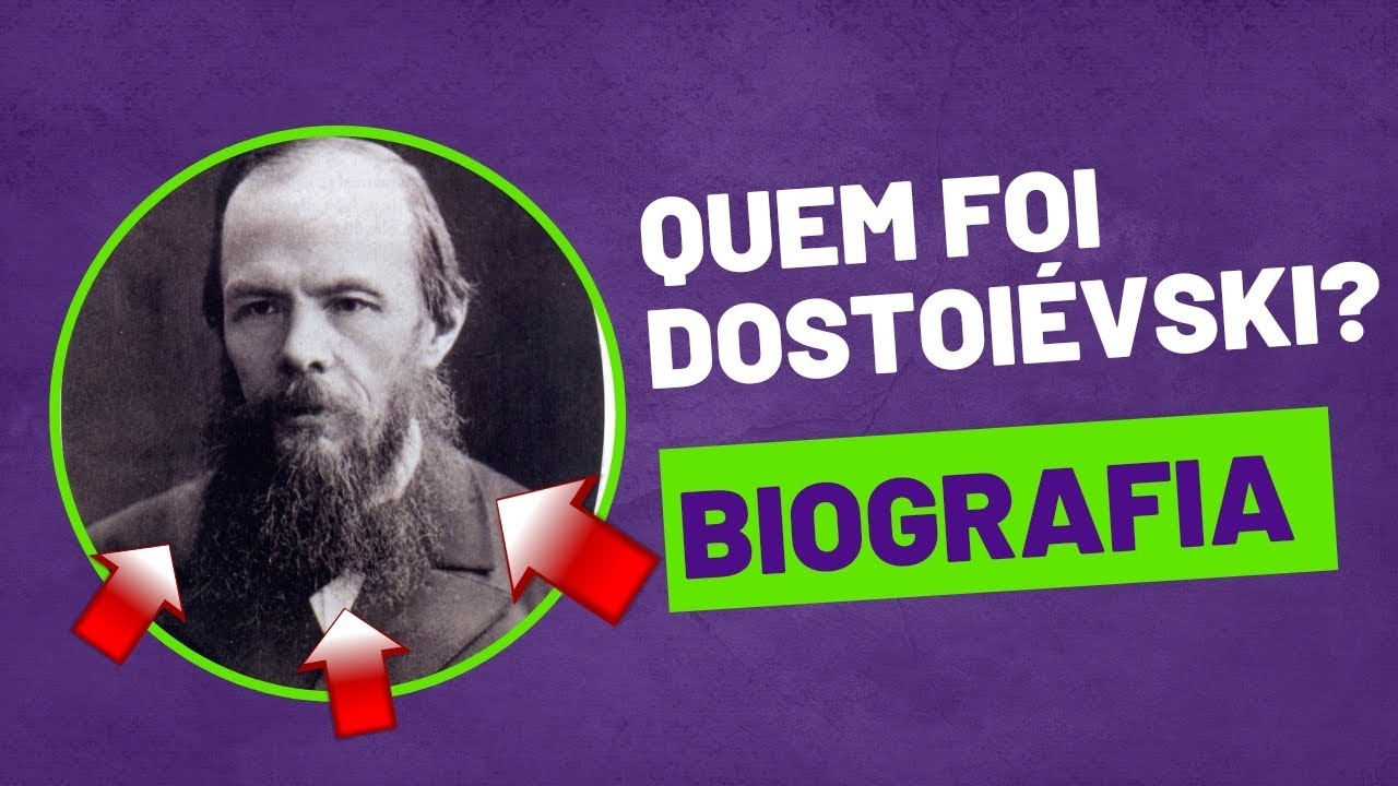 Quem foi Dostoiévski? Biografia
