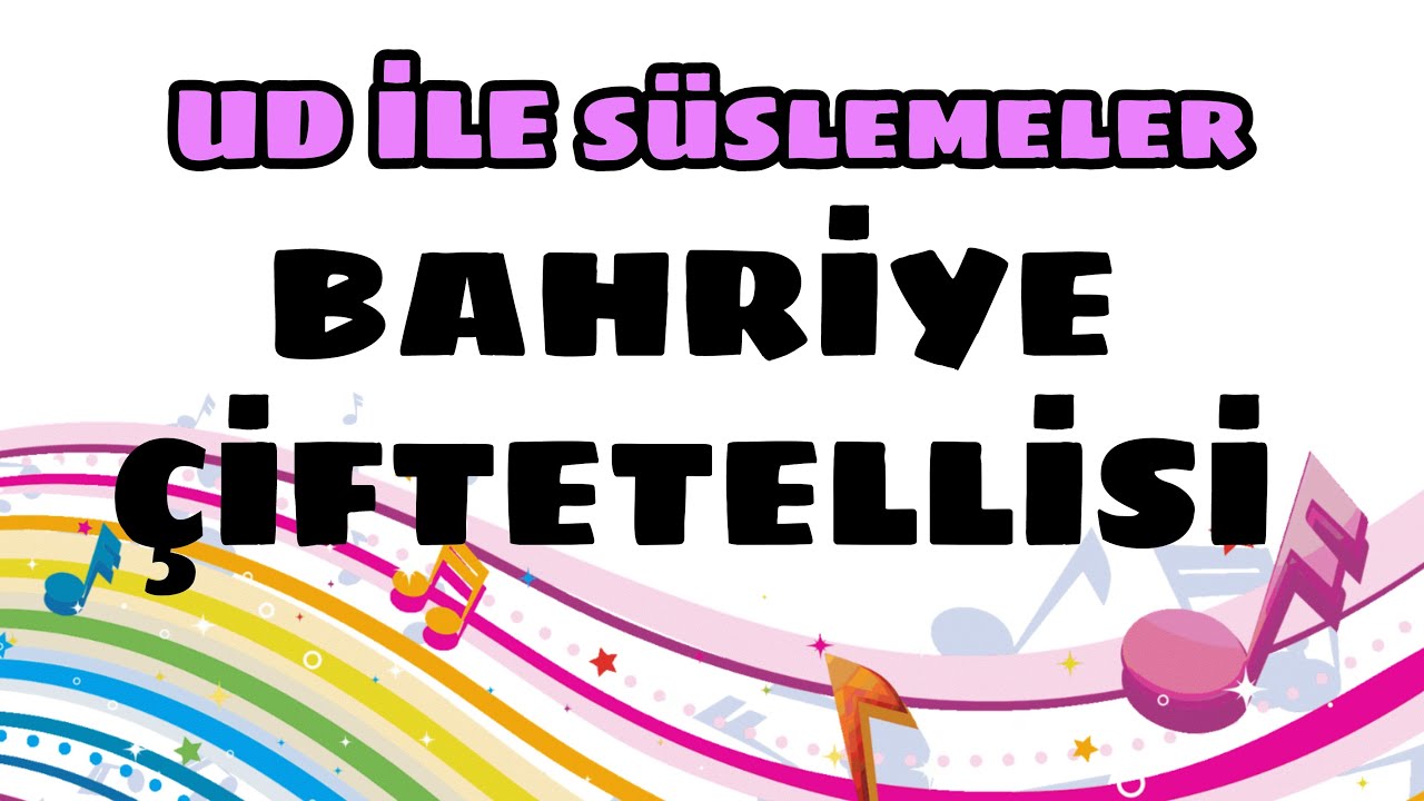 UD DERSİ 74 | BAHRİYE ÇİFTETELLİSİ | SÜSLEME ÖRNEKLİ