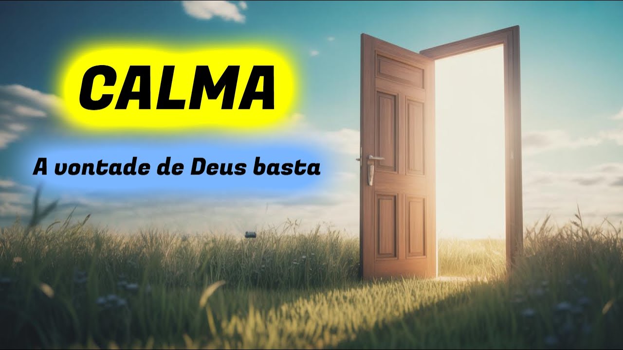QUE SEJA FEITA A VONTADE DE DEUS | Mensagem edificante para alma