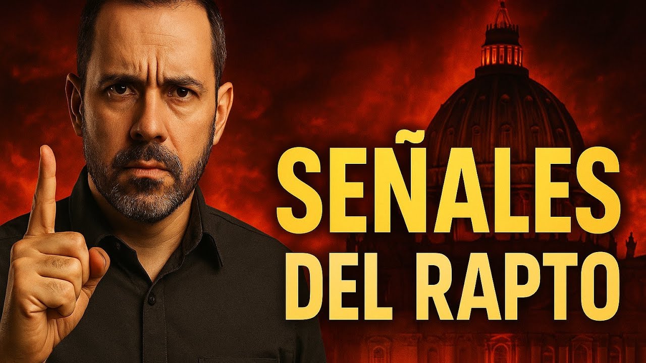 7 señales del rapto en la profecía bíblica: evidencia confirmada para la iglesia