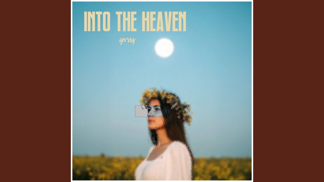 Into the Heaven