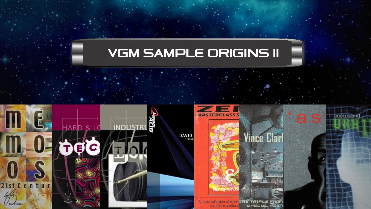 Videogame Music Sample Origin Showcase II (Ft. Non VGM Samples)