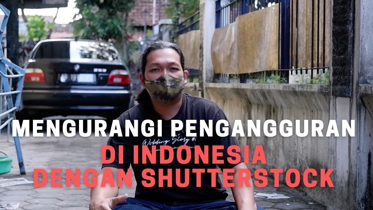 MENGURANGI PENGANGGURAN di Indonesia Dengan Shutterstock