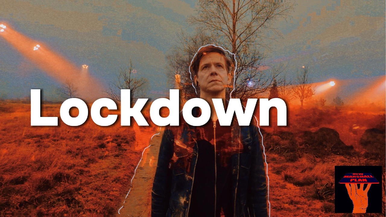 New Marshall Plan - Lockdown (Official Music Video)