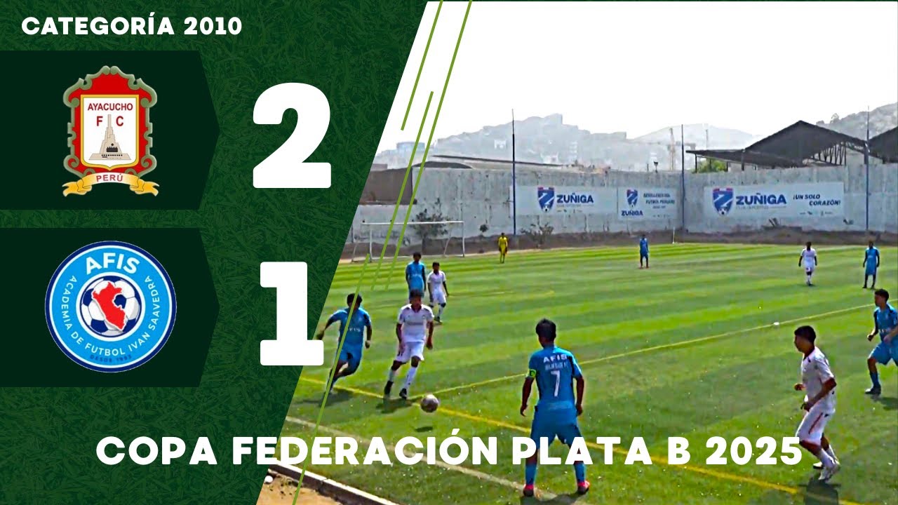 Ayacucho FC vs AFIS cat.  2010 - Copa Federación Plata B 2025