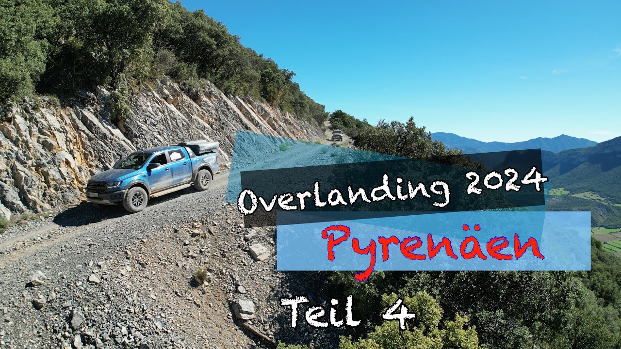 Teil 4 // Overlanding Pyrenäen //  Ford Ranger Raptor // Jeep Wrangler