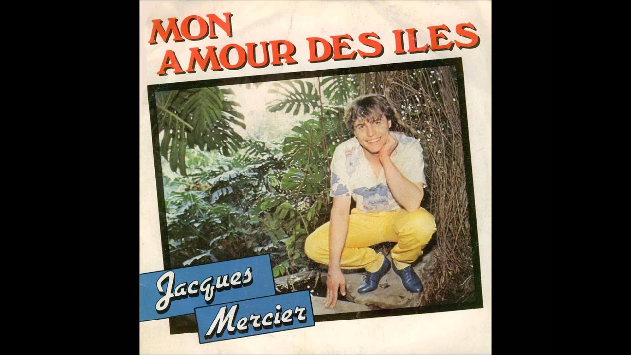 jacques mercier - mon amour des iles