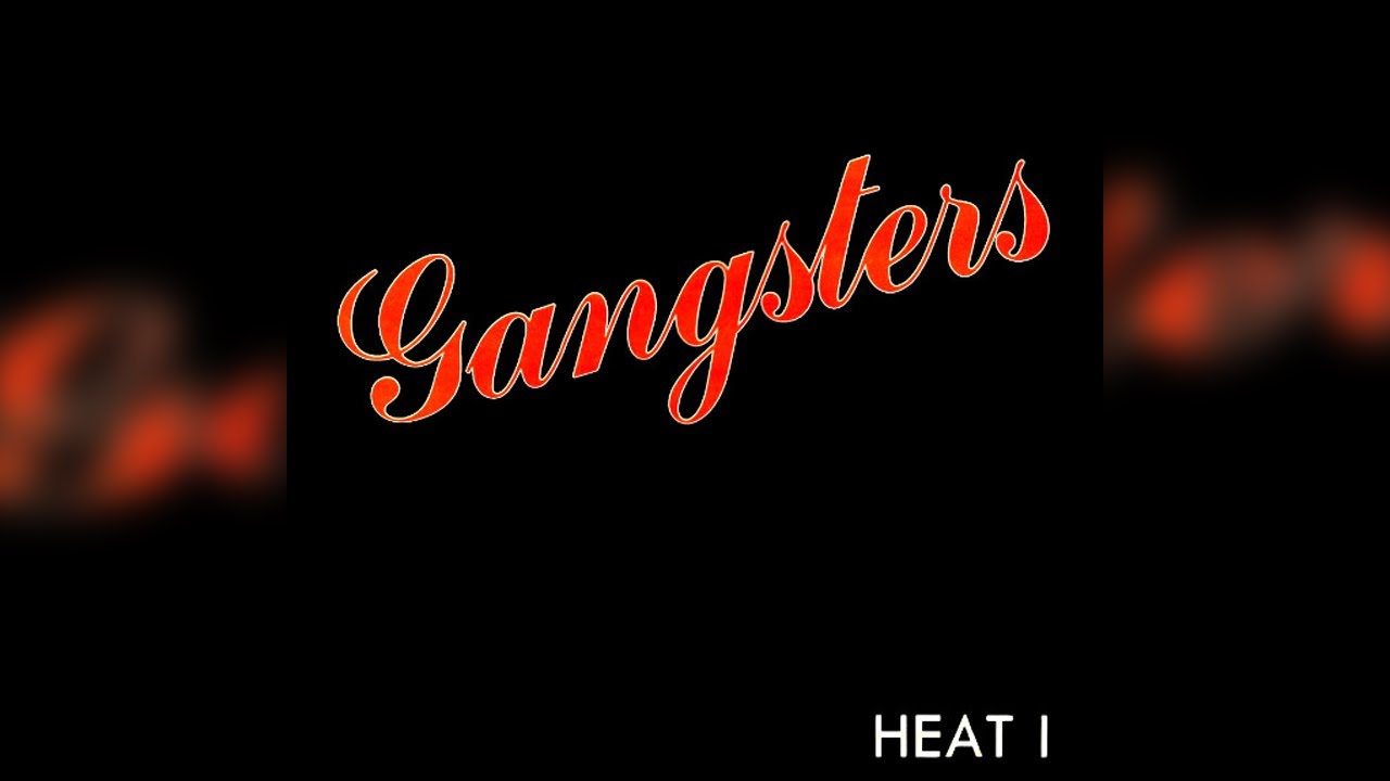 Gangsters - I Just Can't Go On