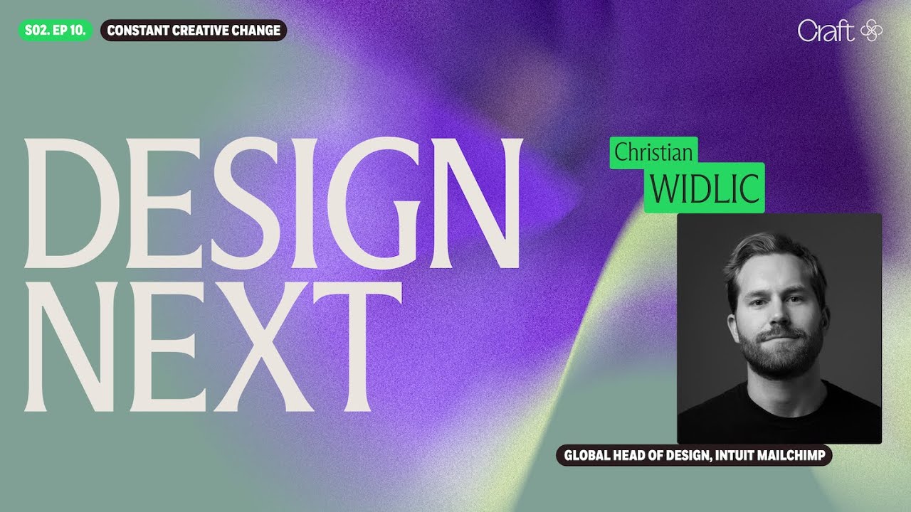Design Next: Christian Widlic, Global Head of Design at Intuit Mailchimp on Constant Creative Change