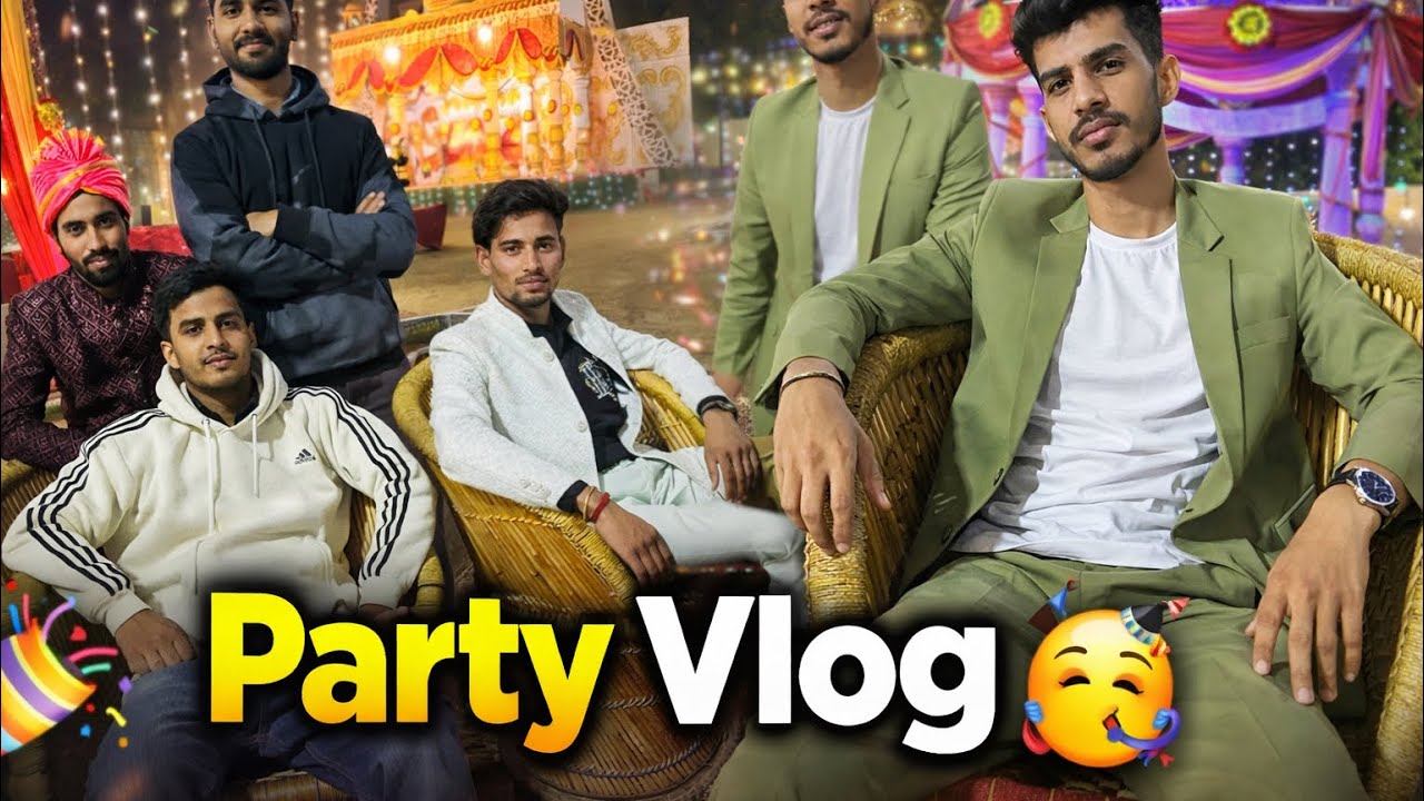 Party Vlog  🥳 | First Party this Season 😅 | Full Enjoyment 😍 @RaviSirLifeVlog 