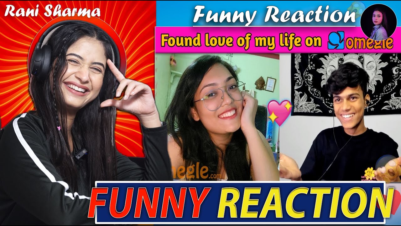 @adarshuc  Found His love of his Life on OMEGLE 😍 | Funny Reaction by Rani Sharma