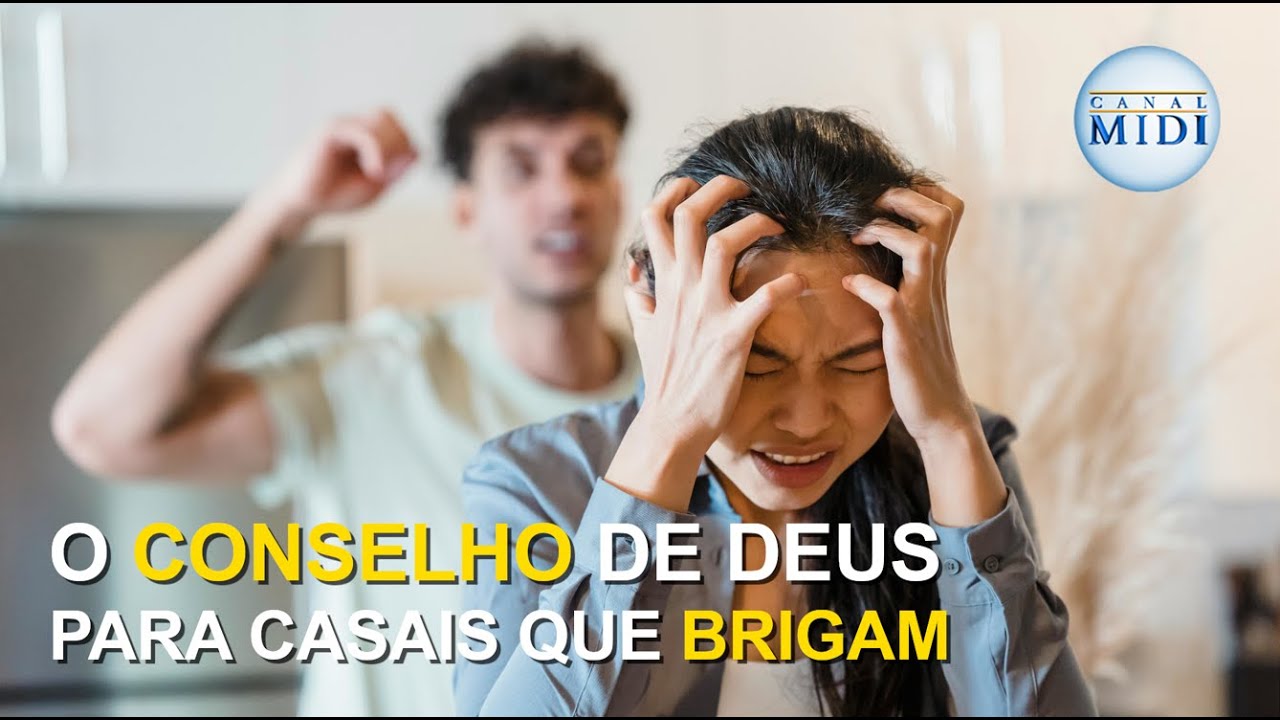 O conselho de Deus para casais que brigam