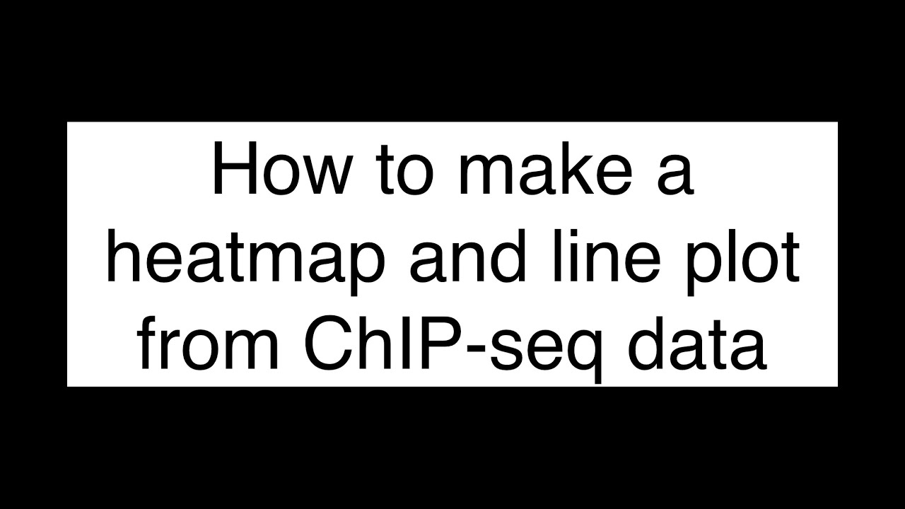 How to create Heatmap and line plot  from ChIP-Seq Data