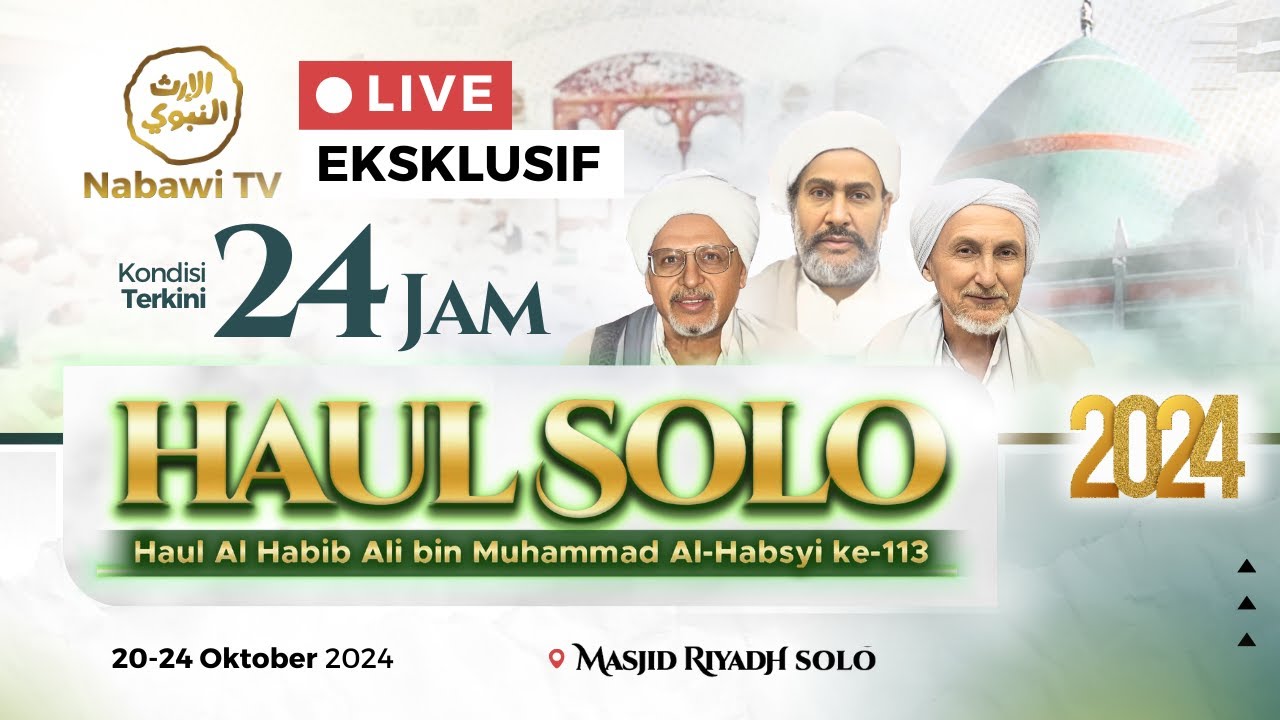 🔴LIVE #3 24 JAM  HAUL SOLO 2024 - Habib Ali bin Muhammad Al Habsyi ke 113 | EKSKLUSIF Nabawi TV