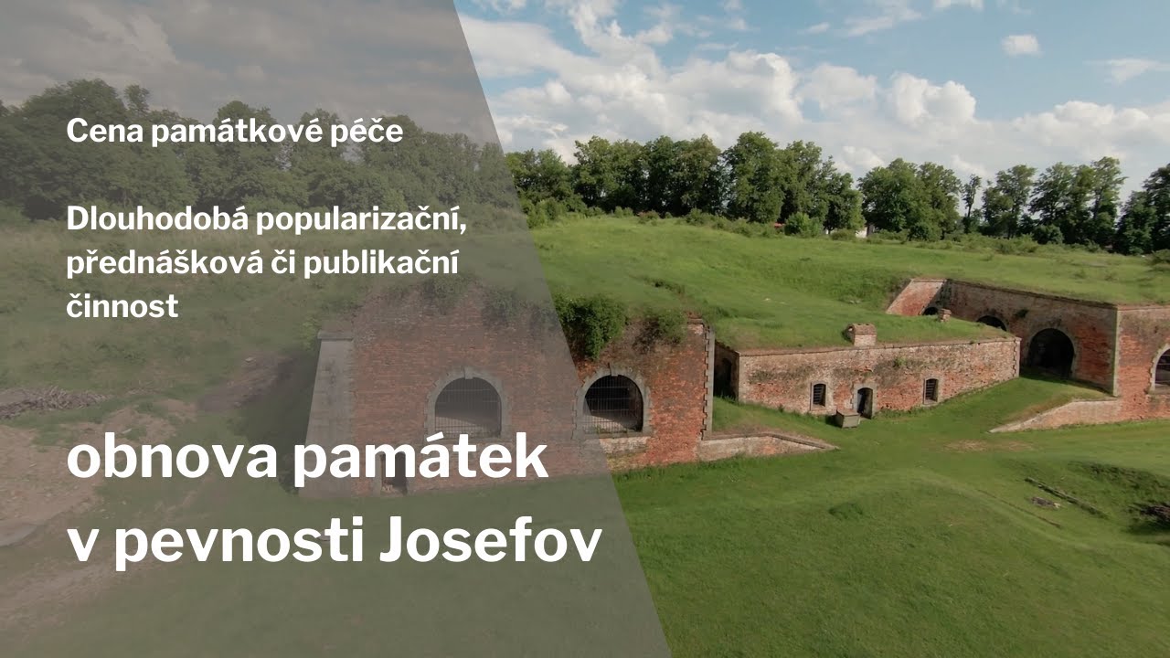 Cena památkové péče – Dlouhodobá popularizační atd. činnost – obnova památek v pevnosti Josefov