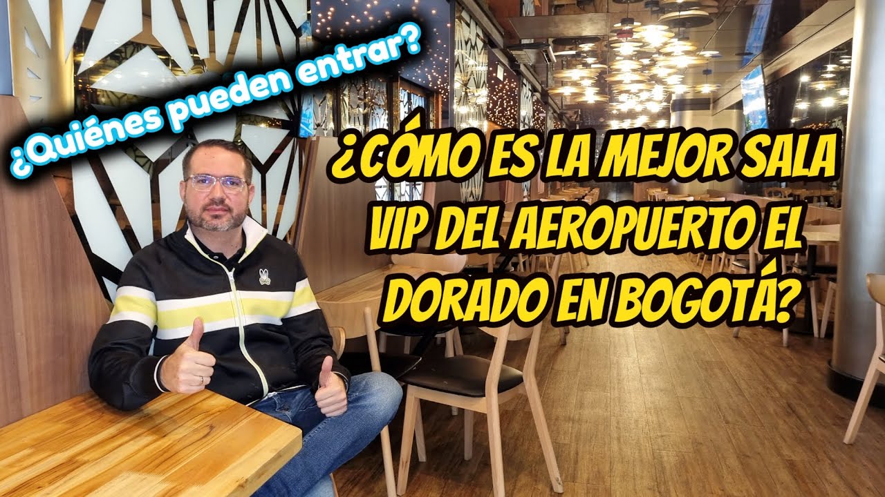 La mejor sala VIP del Aeropuerto El Dorado en Bogotá, Colombia