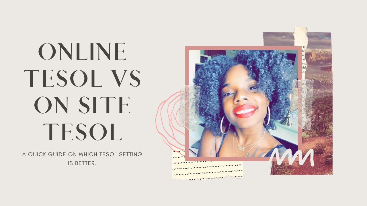 Online TESOL vs On Site TESOL : Which is better?