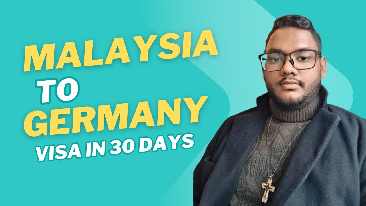 Malaysia to Germany | Germany Student visa processing 