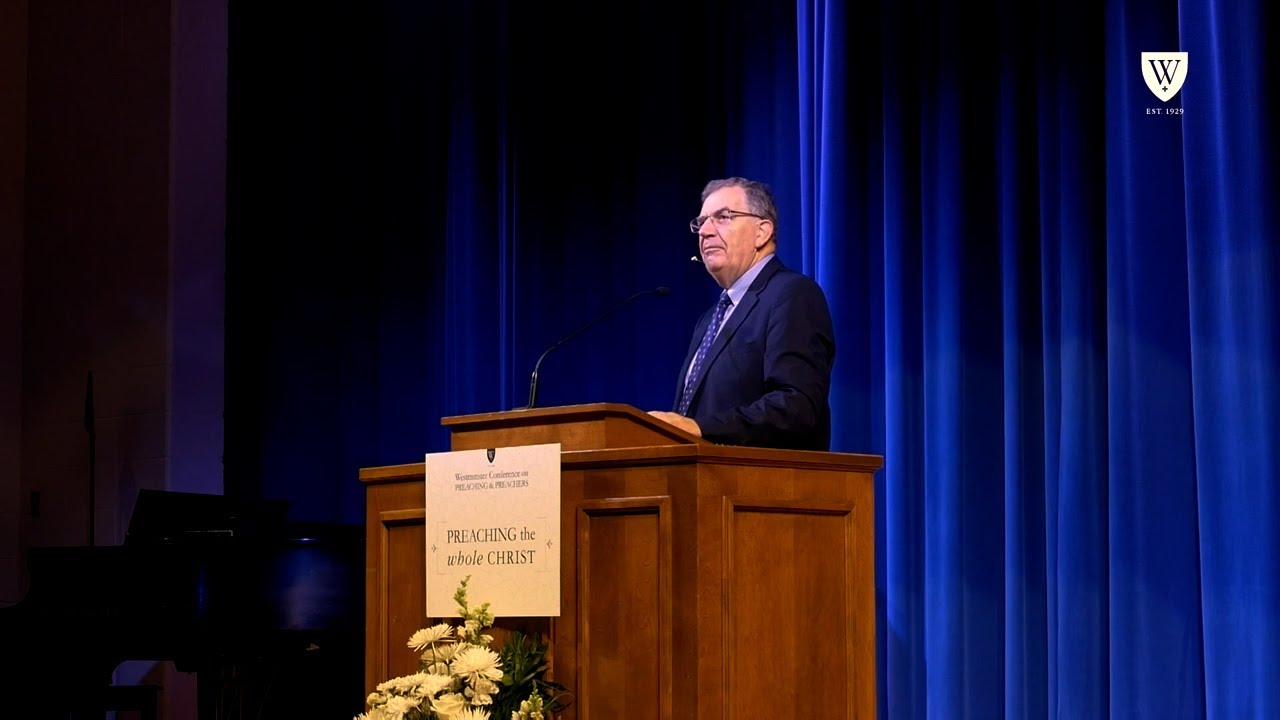 Preaching the Whole Christ: Him We Proclaim — Dr. Sinclair Ferguson